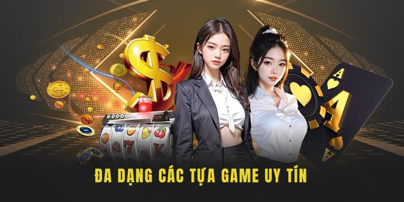 Nhiều thể loại game đa dạng cho thành viên chọn lựa