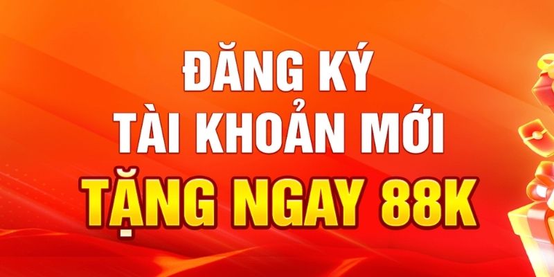 Ưu đãi nhận 88k U888 dành tặng tân binh