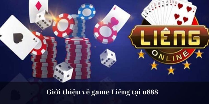 Giới thiệu về game Liêng tại u888