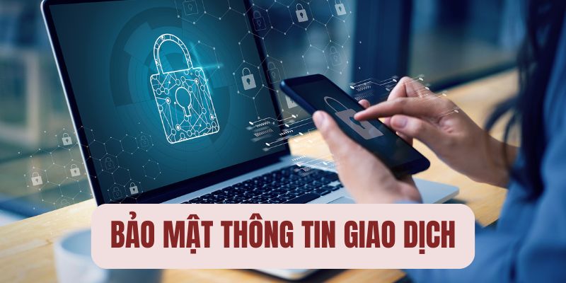 Bảo mật thông tin giao dịch