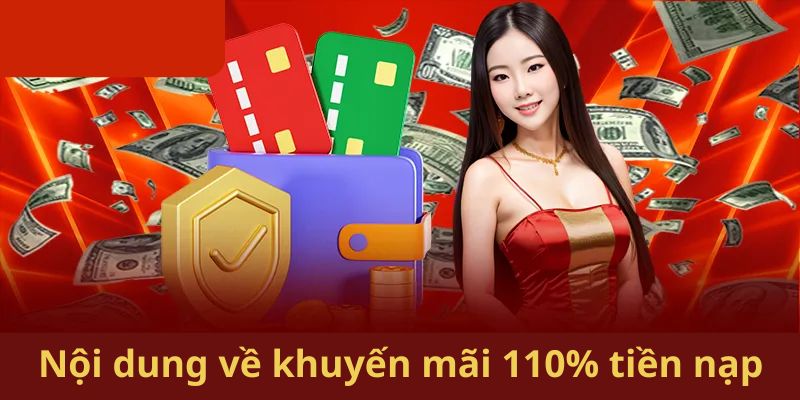 Thông tin chi tiết khuyến mãi 110% tiền nạp