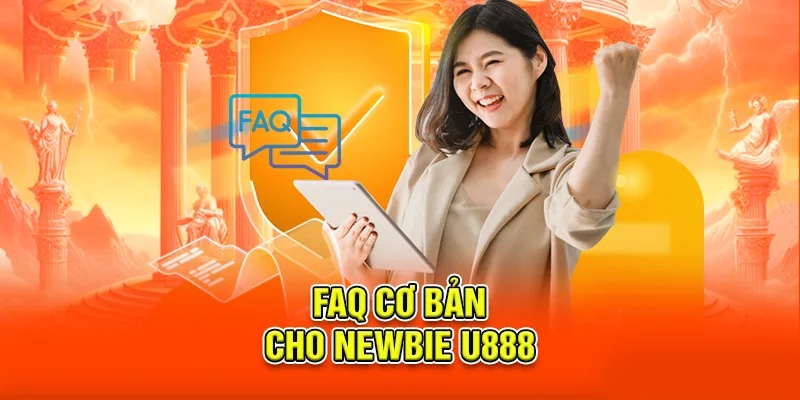 Giải đáp tất tần tật những câu hỏi U888 thường được nhận